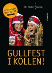Gullfest i Kollen! av Jan Holm og Egil Svendsby (Innbundet)