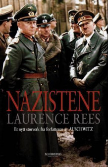 Nazistene av Laurence Rees (Ebok)