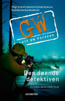 Den døende detektiven av Leif G.W. Persson (Ebok)