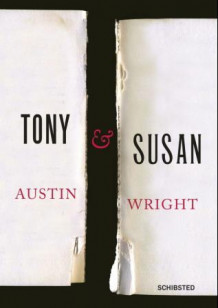 Tony og Susan av Austin Wright (Innbundet)