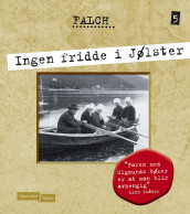 Ingen fridde i Jølster av Sigmund Falch (Innbundet)