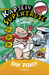 Kaptein Supertruse og de drittleie doene av Dav Pilkey (Innbundet)