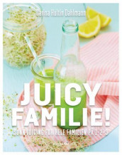 Juicy familie! av Carina Hultin Dahlmann (Innbundet)