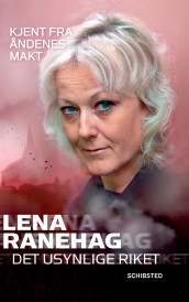 Det usynlige riket av Lena Ranehag (Heftet)