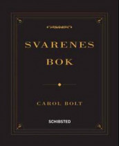 Svarenes bok av Carol Bolt (Innbundet)