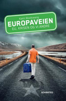 Europaveien av Kjetil Wiedswang (Ebok)