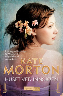 Huset ved innsjøen av Kate Morton (Innbundet)