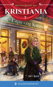 Jul i byen av Katrine Wessel-Aas (Heftet)
