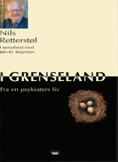 I grenseland av Jørn-Kr. Jørgensen og Nils Retterstøl (Innbundet)