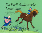 Da Emil skulle trekke Linas tann av Astrid Lindgren (Innbundet)
