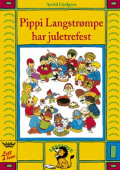 Pippi Langstrømpe har juletrefest av Astrid Lindgren (Innbundet)