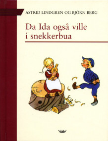 Da Ida også ville i snekkerbua av Astrid Lindgren (Innbundet)