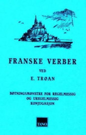Franske verber av Eyvind Trøan (Heftet)