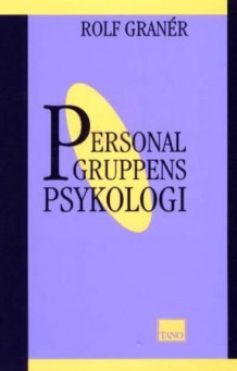 Personalgruppens psykologi av Rolf Graner (Heftet)