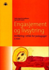Engasjement og livsytring av Svein Aage Christoffersen og Thorstein Selvik (Heftet)