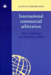 International commercial arbitration av Giuditta Cordero Moss (Innbundet)