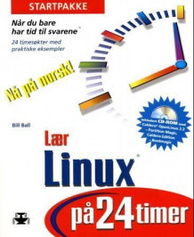 Lær Linux på 24 timer av Bill Ball (Heftet)