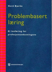 Problembasert læring av Gerd Bjørke (Heftet)