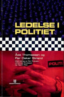 Ledelse i politiet av Åse Thomassen og Per Oskar Strand (Heftet)