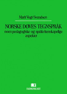 Norske døves tegnspråk av Marit Vogt-Svendsen (Heftet)