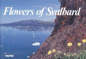 Flowers of Svalbard av Olav Gjærevoll og Olaf I. Rønning (Heftet)