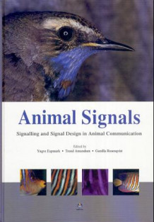 Animal signals av Yngve Espmark, Trond Amundsen og Gunilla Rosenqvist (Innbundet)