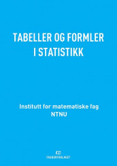 Tabeller og formler i statistikk av Jan Terje Kvaløy og Håkon Tjelmeland (Heftet)