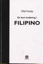 En kort innføring i filipino av Olaf Husby (Heftet)