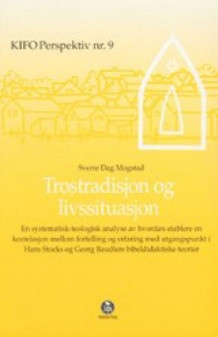 Trostradisjon og livssituasjon av Sverre Dag Mogstad (Innbundet)