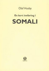 En kort innføring i somali av Olaf Husby (Heftet)