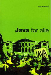 Java for alle av Terje Kolderup (Heftet)