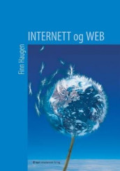 Internett og web av Finn Haugen (Heftet)