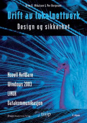 Drift av lokalnettverk av Per Borgesen og Arne B. Mikalsen (Heftet)
