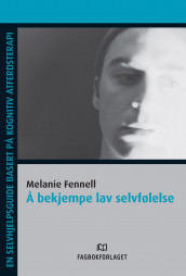 Å bekjempe lav selvfølelse av Melanie Fennell (Heftet)