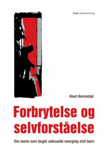 Forbrytelse og selvforståelse av Knut Hermstad (Heftet)