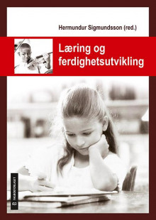 Læring og ferdighetsutvikling av Hermundur Sigmundsson (Heftet)