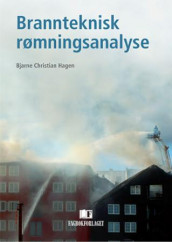 Brannteknisk rømningsanalyse av Bjarne Christian Hagen (Heftet)