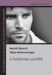 Å bekjempe panikk av Vijaya Manicavasagar og Derrick Silove (Heftet)