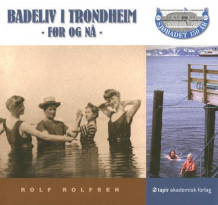 Badeliv i Trondheim av Rolf Rolfsen (Innbundet)
