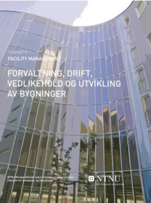 Facility management av Tore I. Haugen (Heftet)
