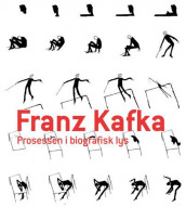 Franz Kafkas Prosessen av Bernd Neumann (Heftet)