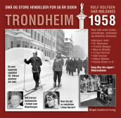 Trondheim 1958 av Rolf Rolfsen (Innbundet)