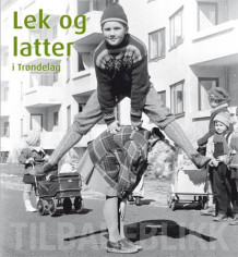 Lek og latter i Trøndelag av Hanna Mellemsether (Innbundet)