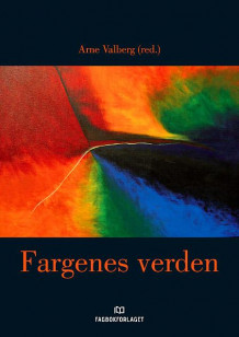 Fargenes verden av Arne Valberg (Heftet)