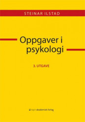 Oppgaver i psykologi av Steinar Ilstad (Heftet)
