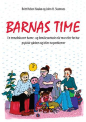 Barnas time av Britt Helen Haukø og John H. Stamnes (Heftet)