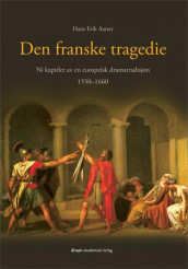 Den franske tragedie av Hans Erik Aarset (Heftet)