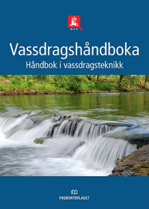 Vassdragshåndboka av Tharan Fergus, Knut Aune Hoseth og Einar Sæterbø (Heftet)