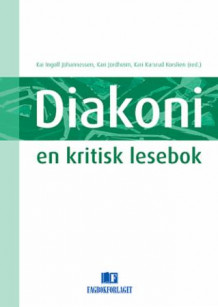 Diakoni av Kai Ingolf Johannessen, Kari Jordheim og Kari Karsrud Korslien (Heftet)