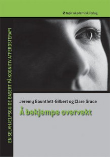 Å bekjempe overvekt av Jeremy Gauntlett-Gilbert og Clare Grace (Heftet)